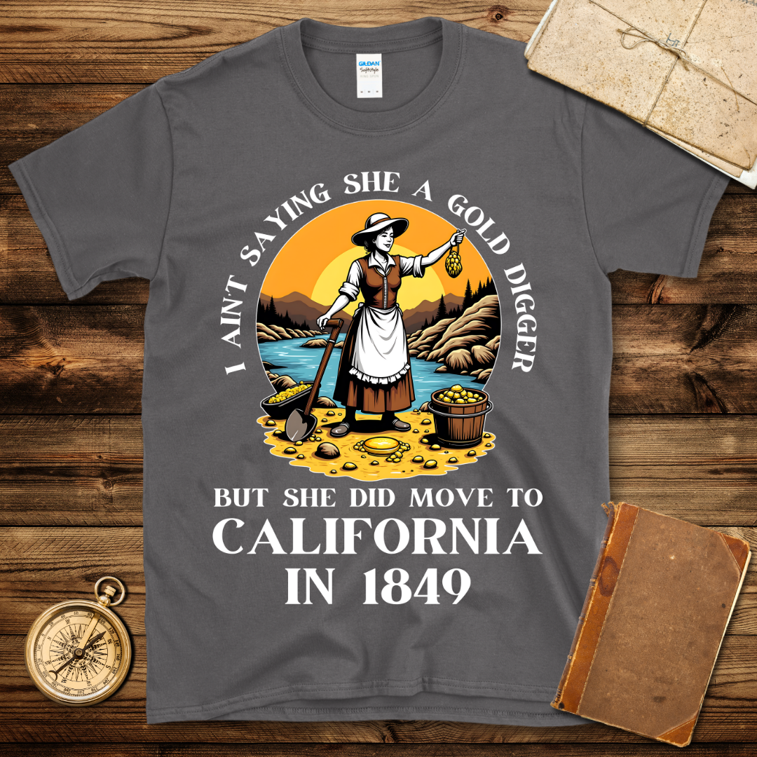 Gold Digger 1849 T-Shirt