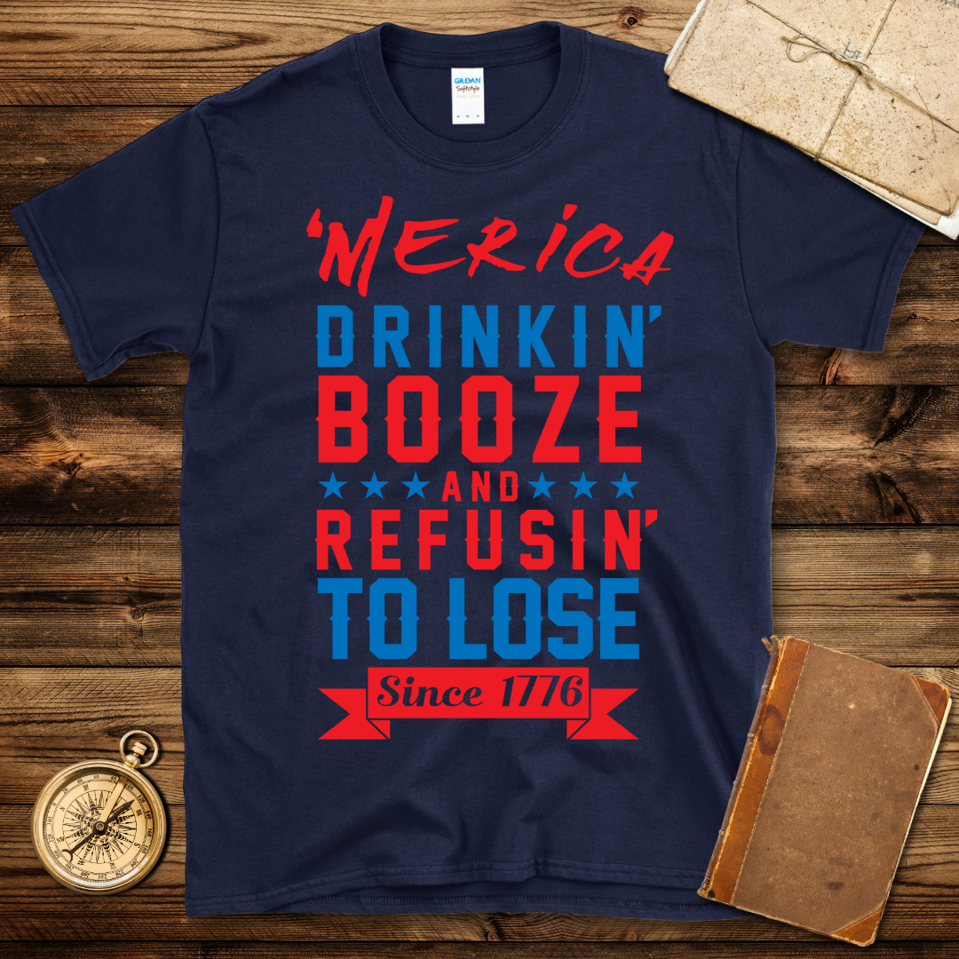 Refusin’ To Lose 1776 T-Shirt