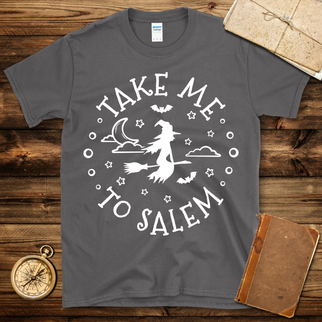 Take Me To Salem T-Shirt