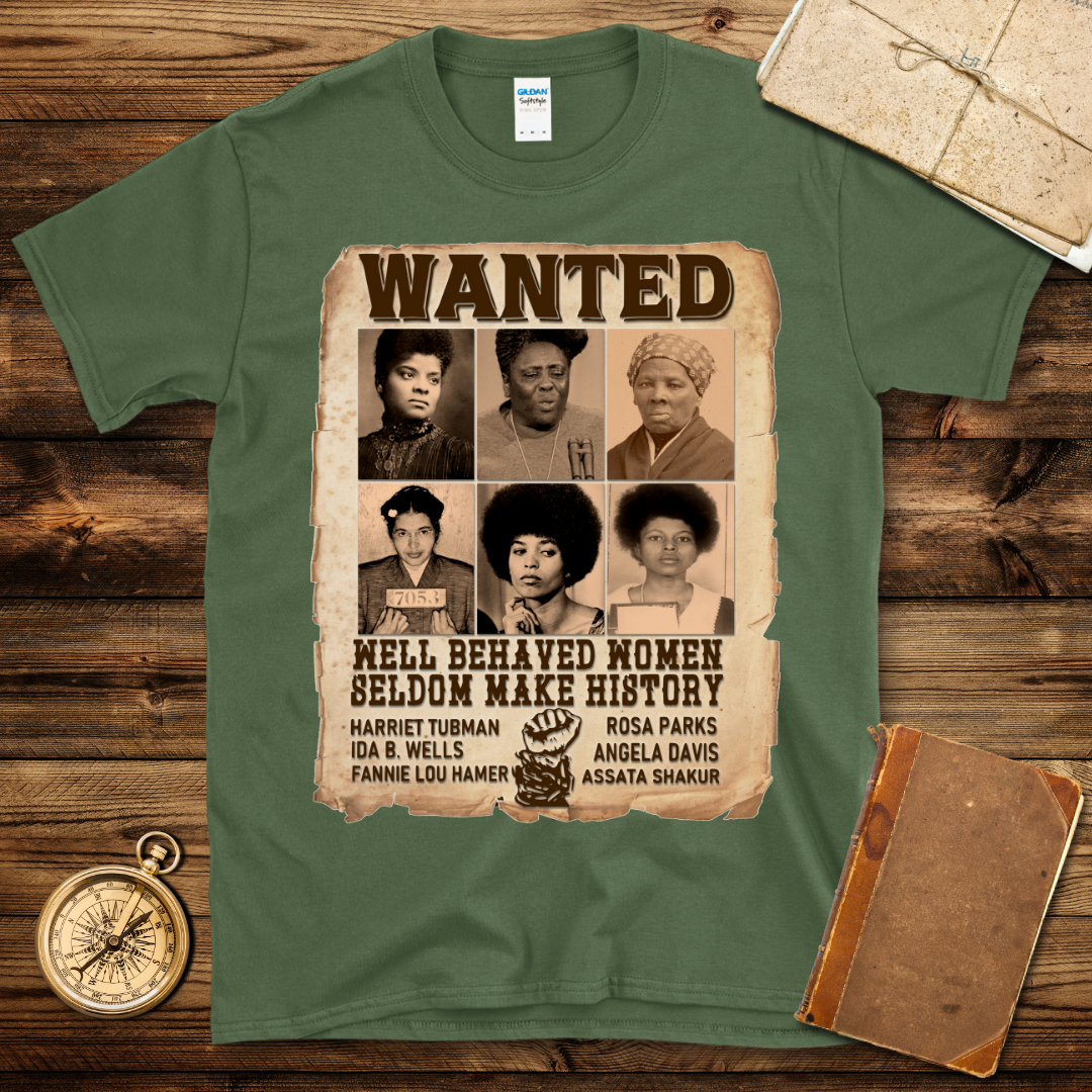 Well Behaved Women T-Shirt