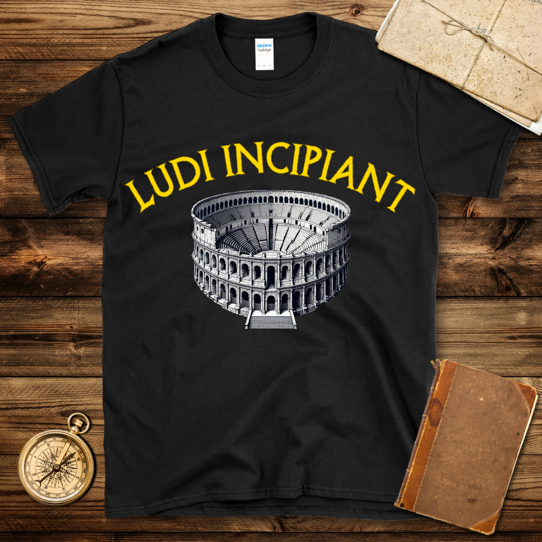 Ludi Incipiant T-Shirt