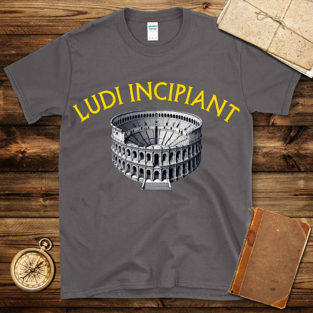 Ludi Incipiant T-Shirt