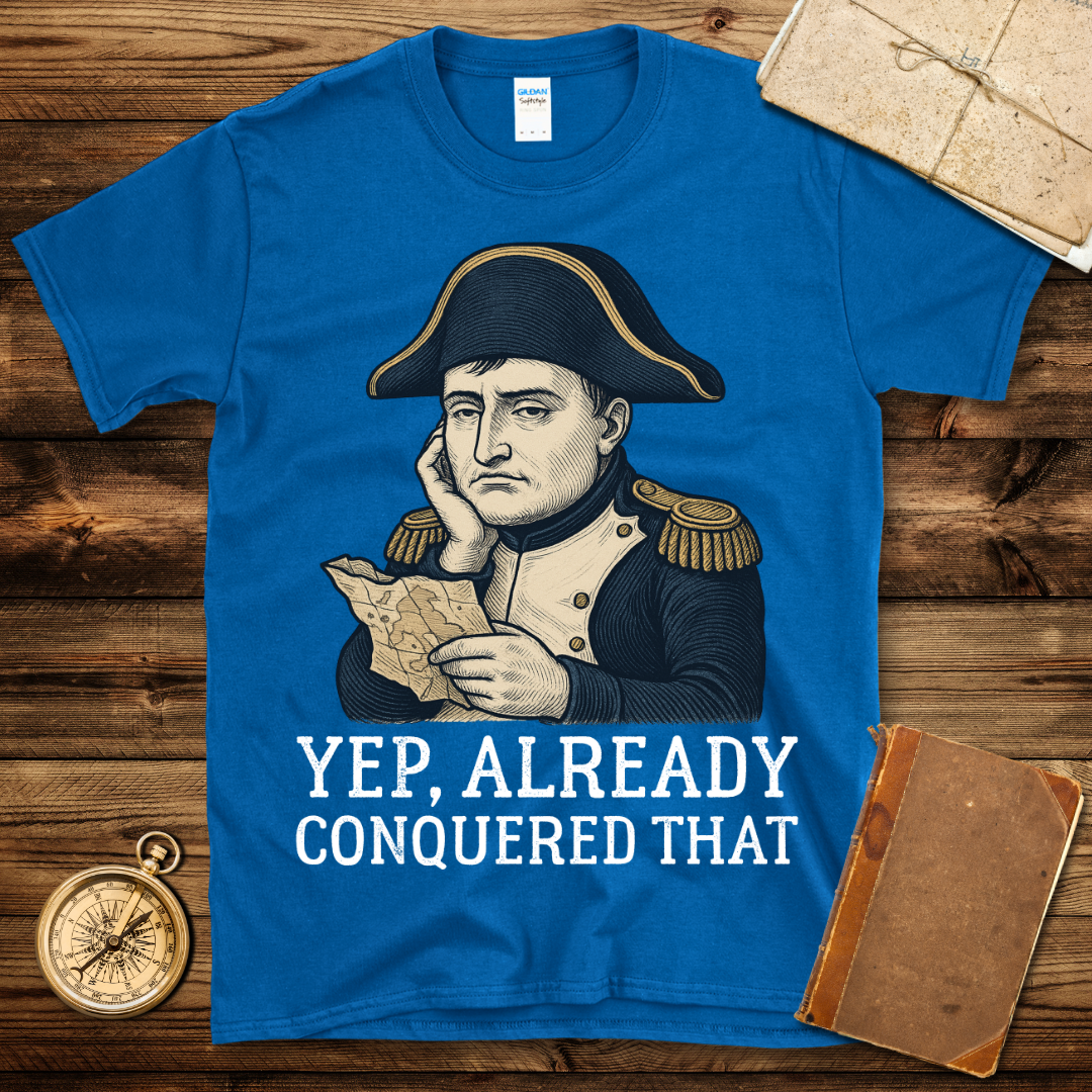 Already Conquered T-Shirt