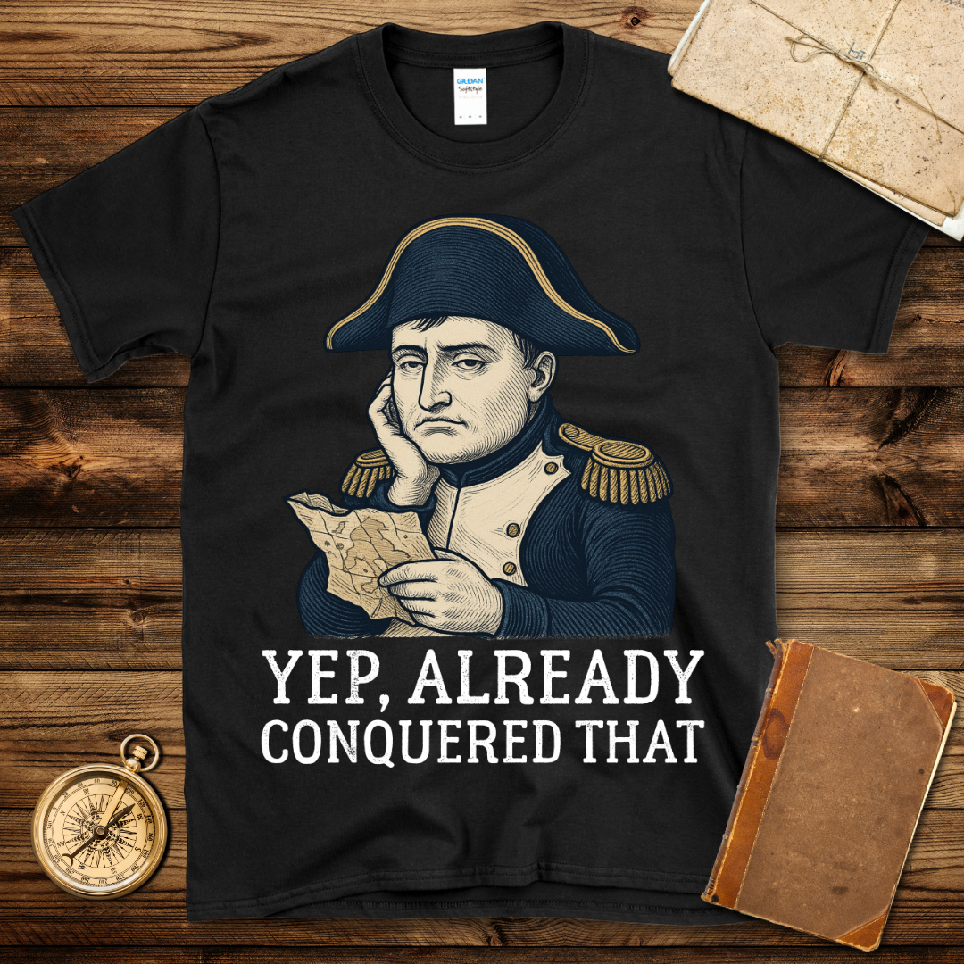 Already Conquered T-Shirt