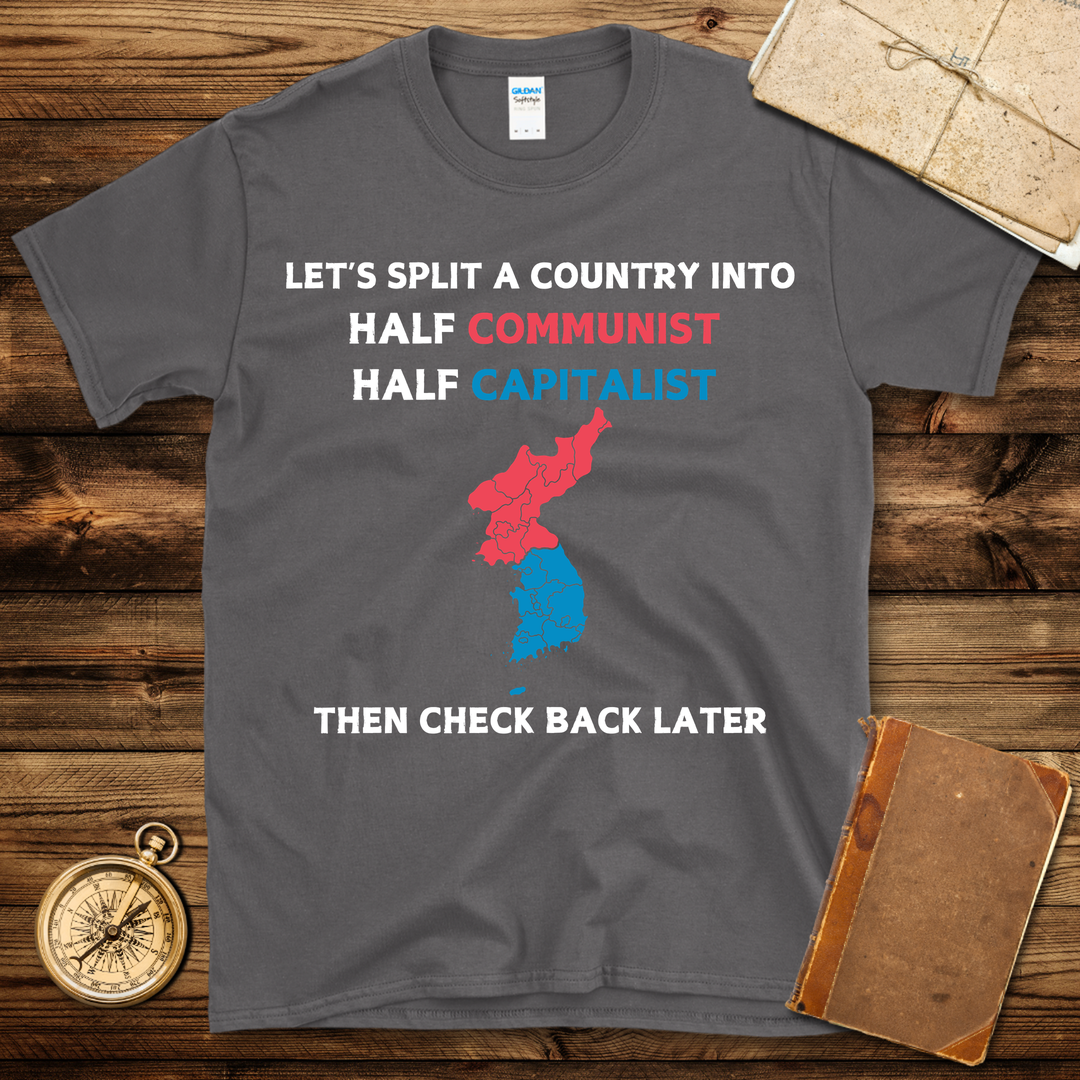 Let's Split A Country T-Shirt