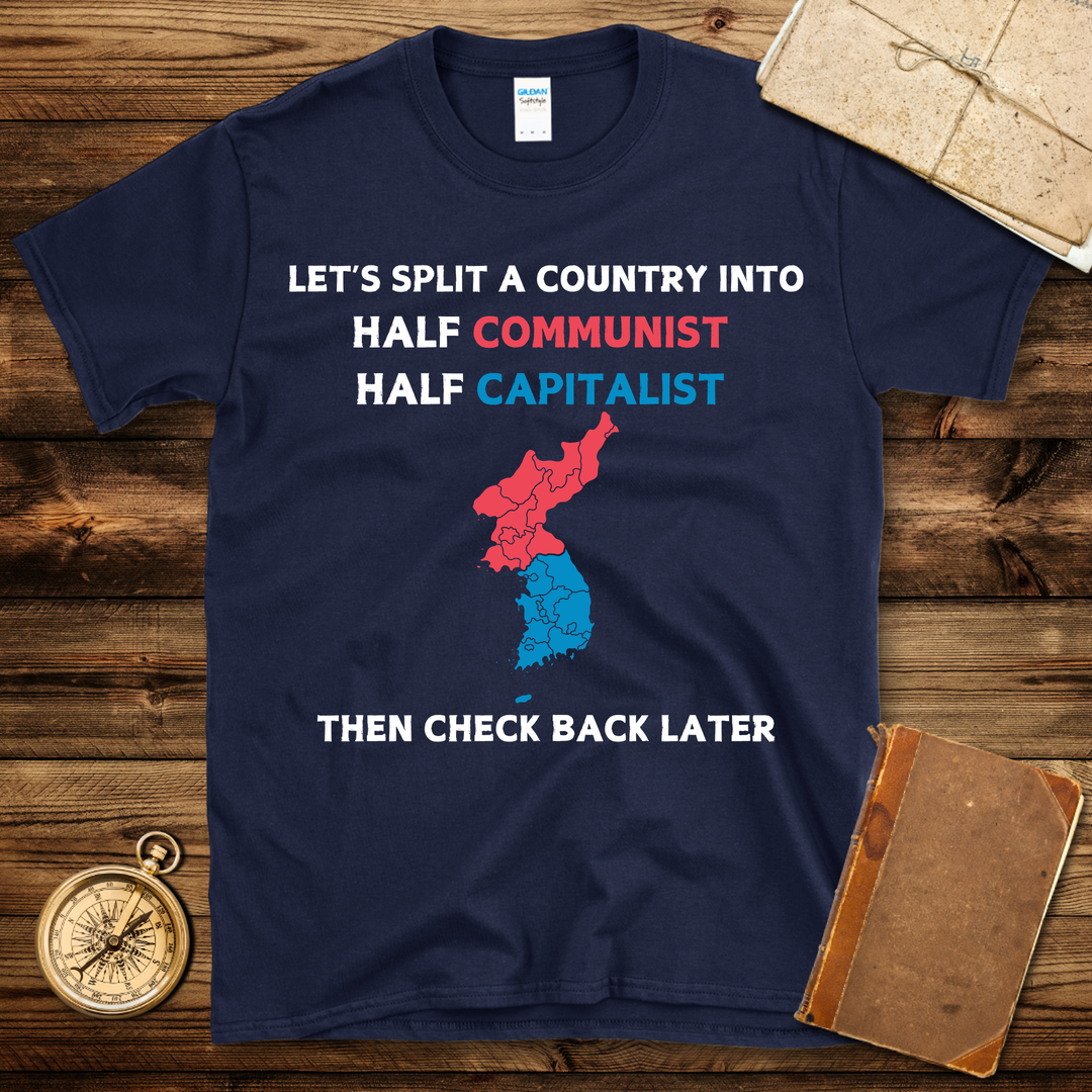 Let's Split A Country T-Shirt