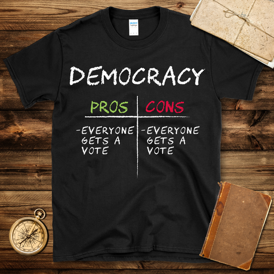 Democracy Pros & Cons T-Shirt