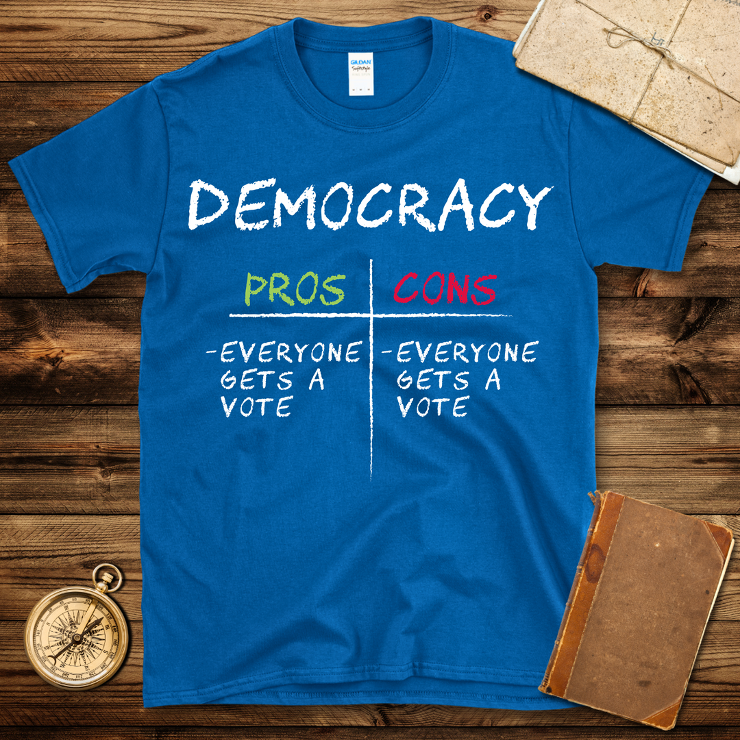 Democracy Pros & Cons T-Shirt