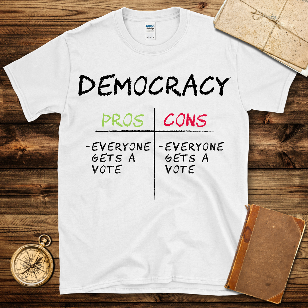 Democracy Pros & Cons T-Shirt