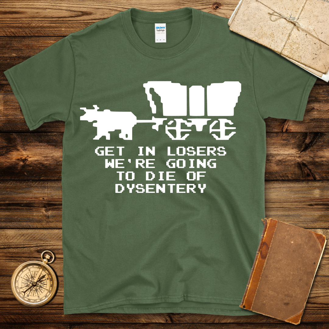 Dysentery T-Shirt