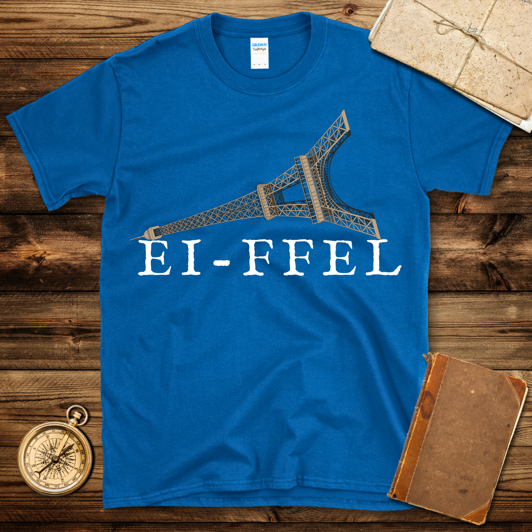 Ei-ffel Tower T-Shirt