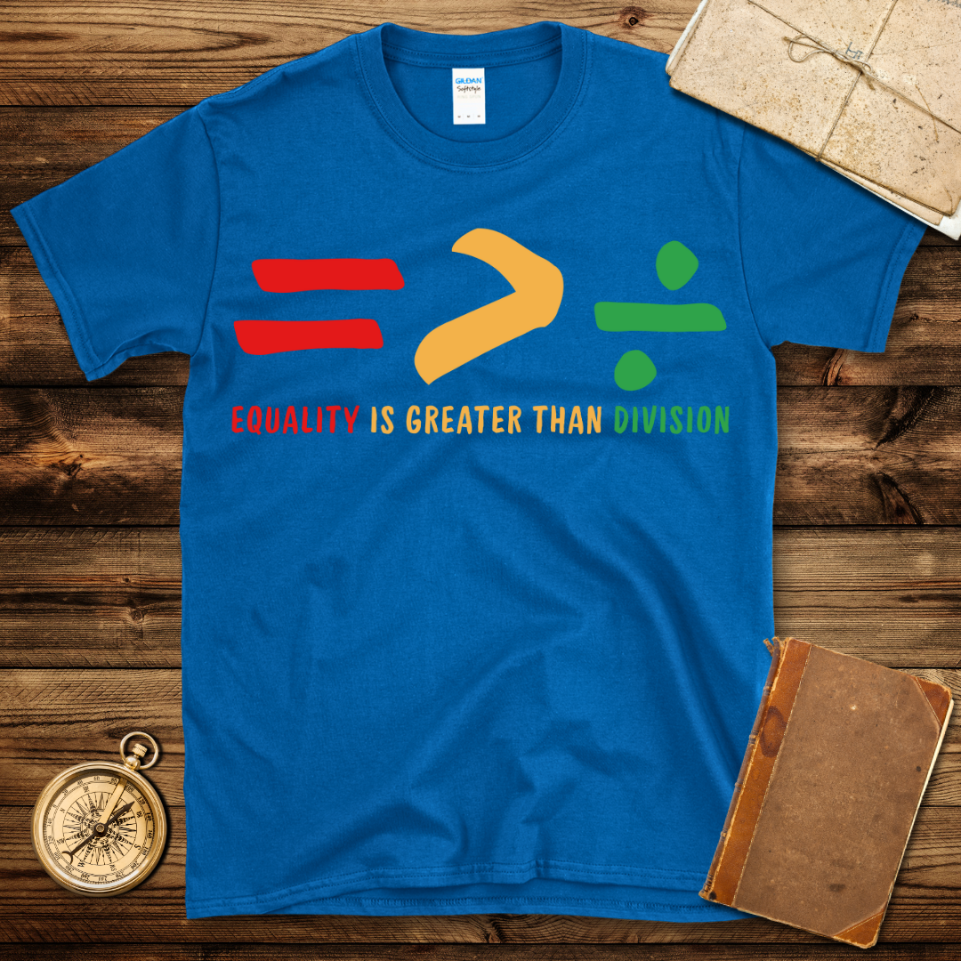 Equality > Division T-Shirt