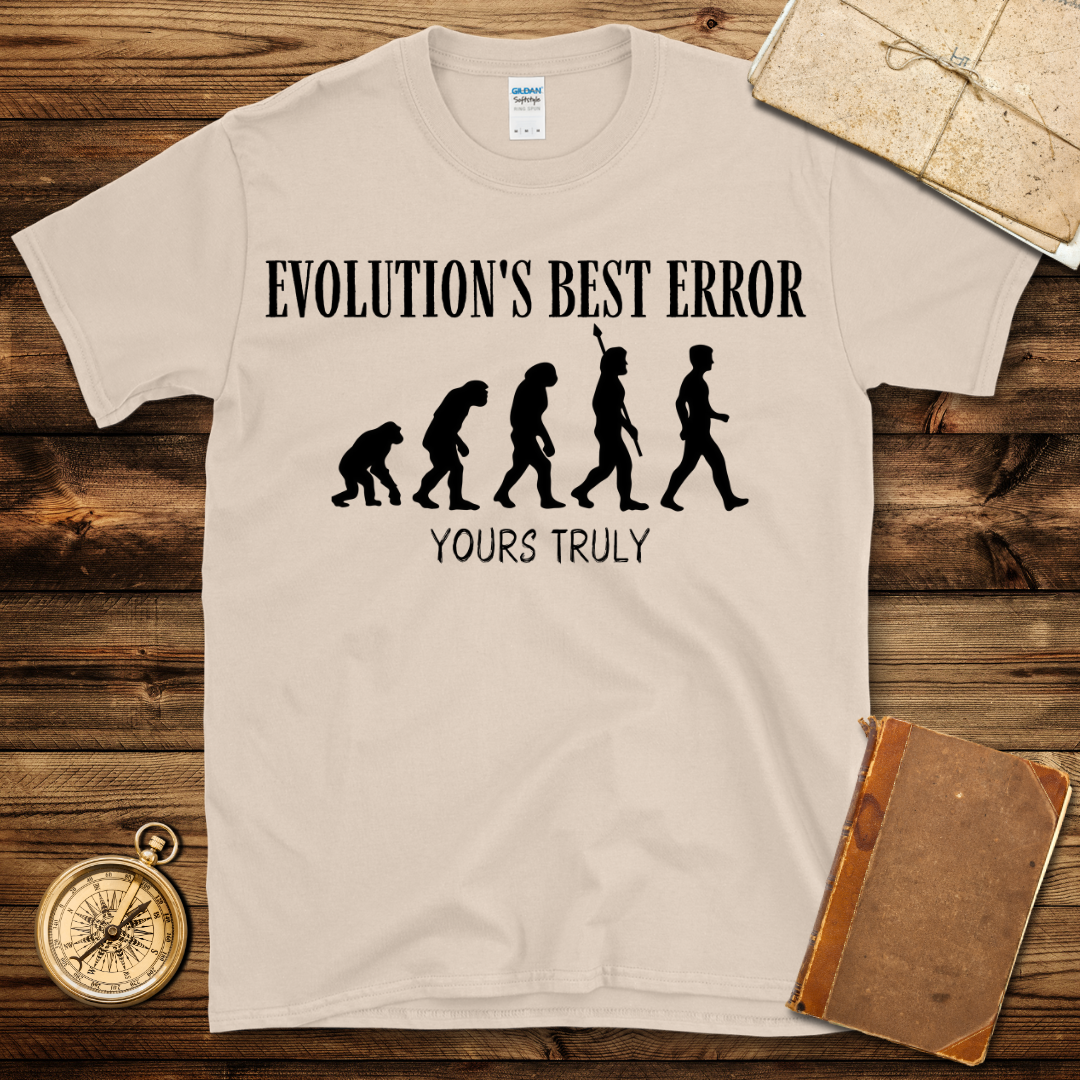 Evolution's Best Error T-Shirt