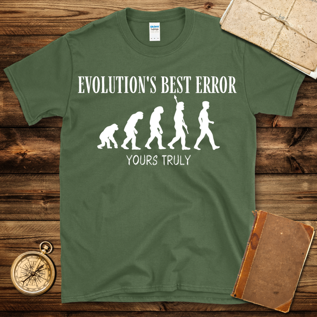 Evolution's Best Error T-Shirt