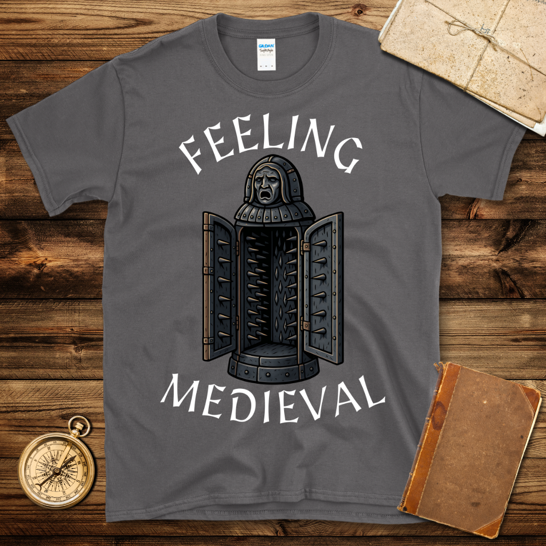 Feeling Medieval T-Shirt