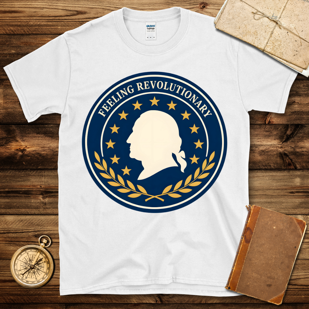 Feeling Revolutionary T-Shirt