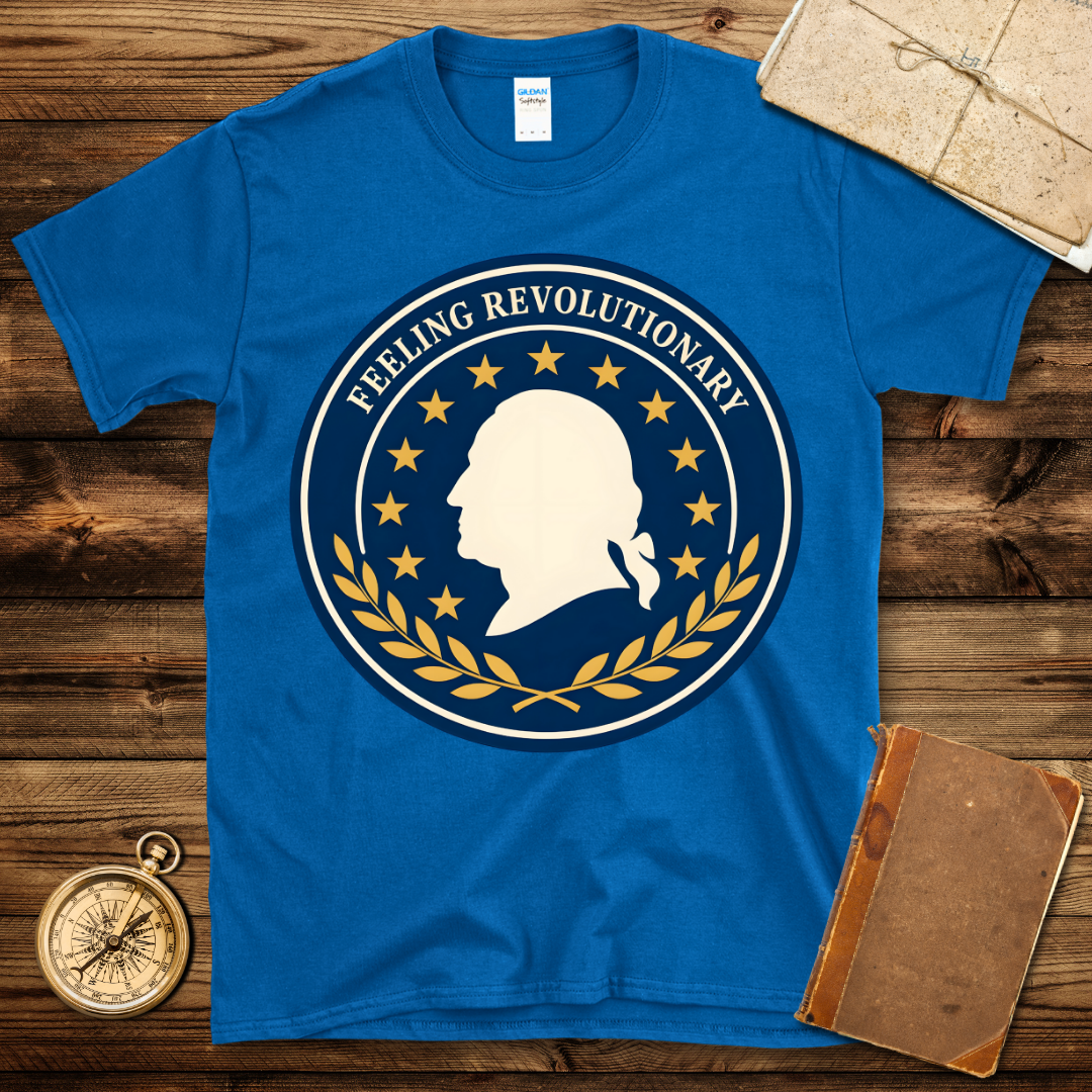 Feeling Revolutionary T-Shirt
