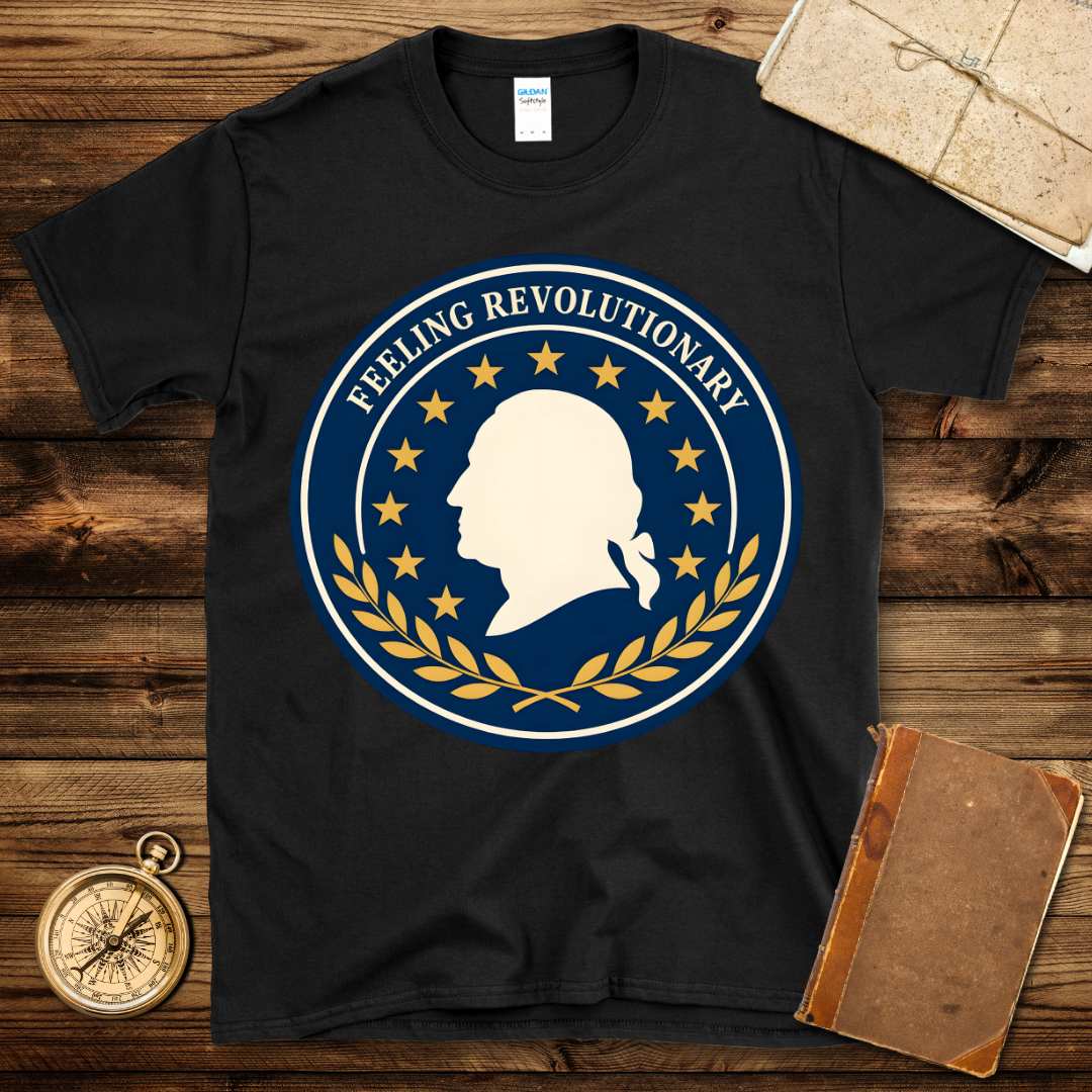 Feeling Revolutionary T-Shirt