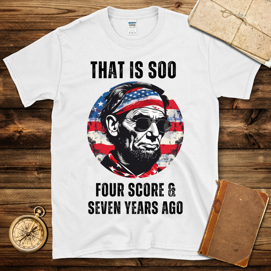 Lincoln Soo Four Score Ago T-Shirt