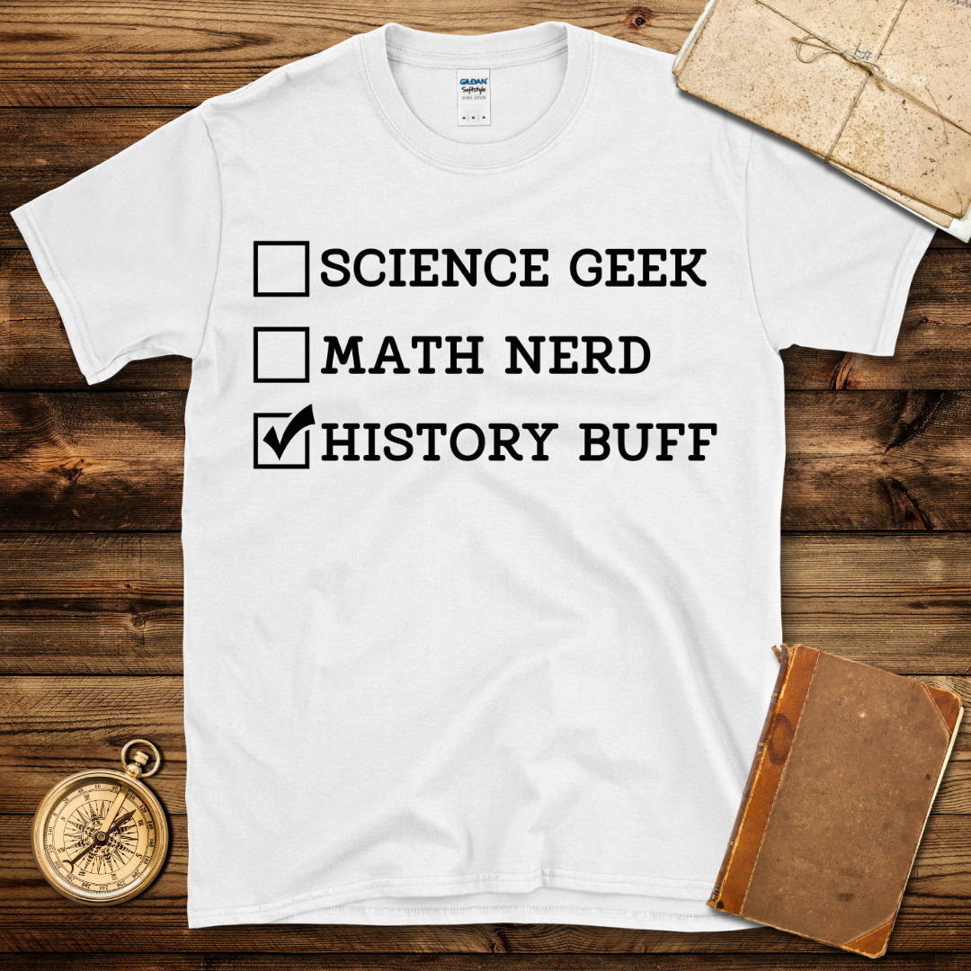 History Buff Checklist T-Shirt