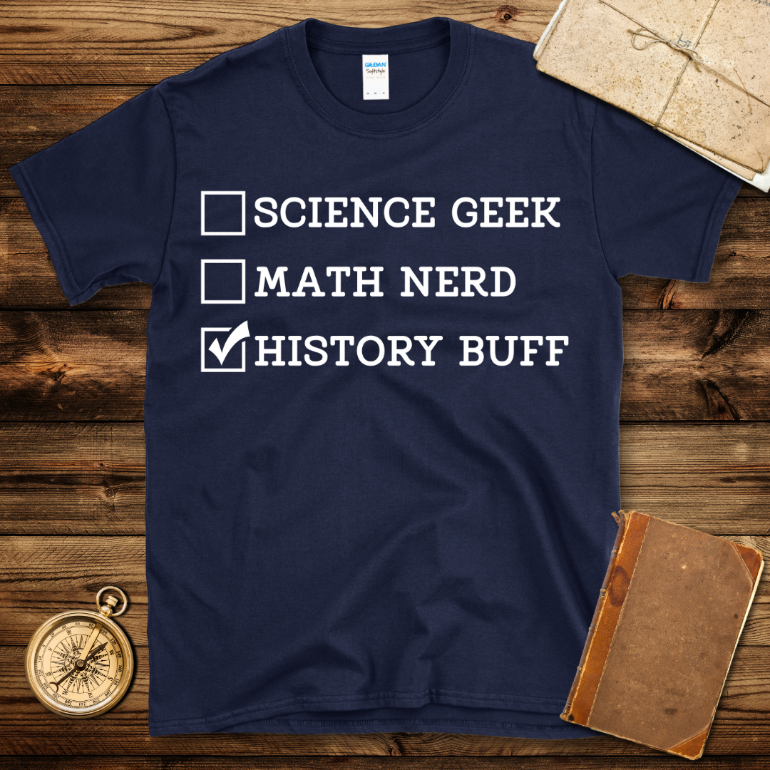 History Buff Checklist T-Shirt