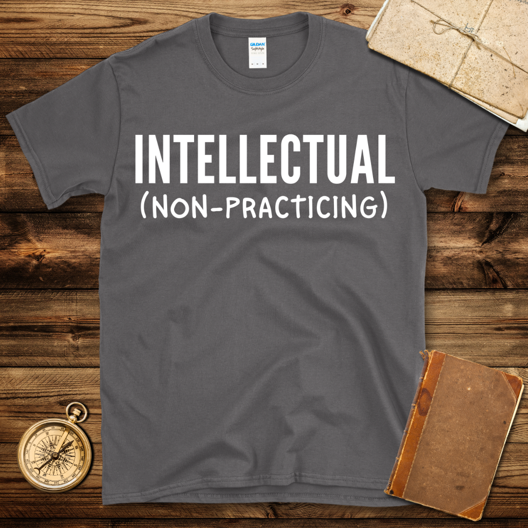 Intellectual (Non-Practicing) T-Shirt