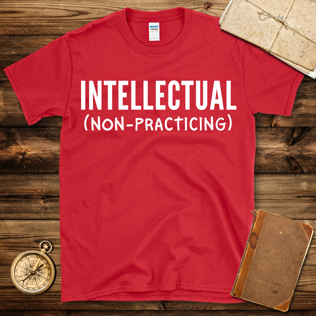 Intellectual (Non-Practicing) T-Shirt