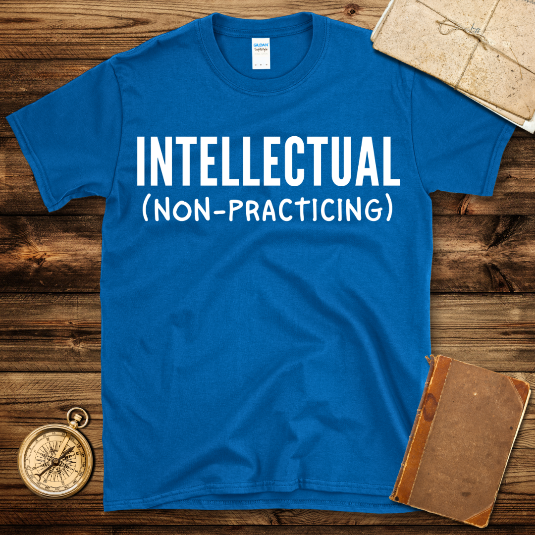 Intellectual (Non-Practicing) T-Shirt