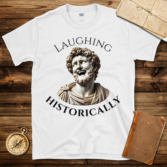 Laughing Historically T-Shirt