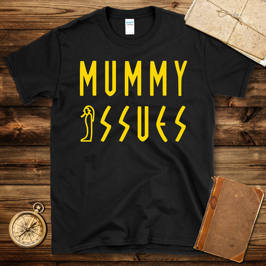 Mummy Issues T-Shirt