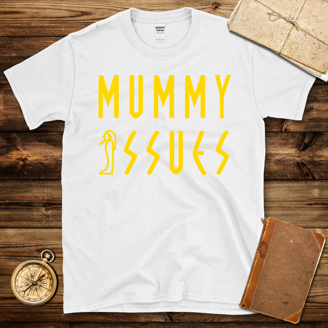 Mummy Issues T-Shirt