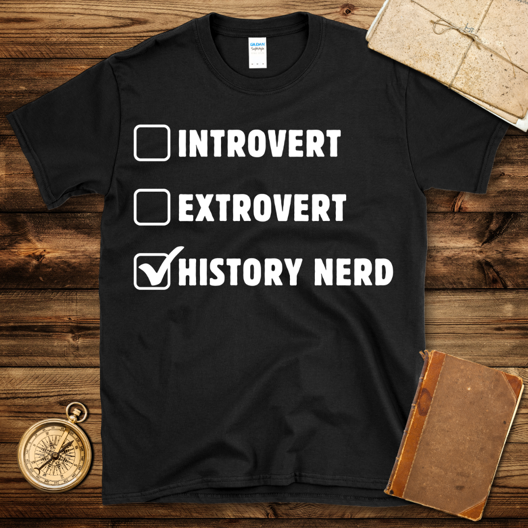 History Nerd Checklist T-Shirt
