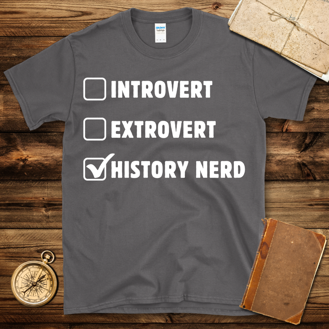 History Nerd Checklist T-Shirt