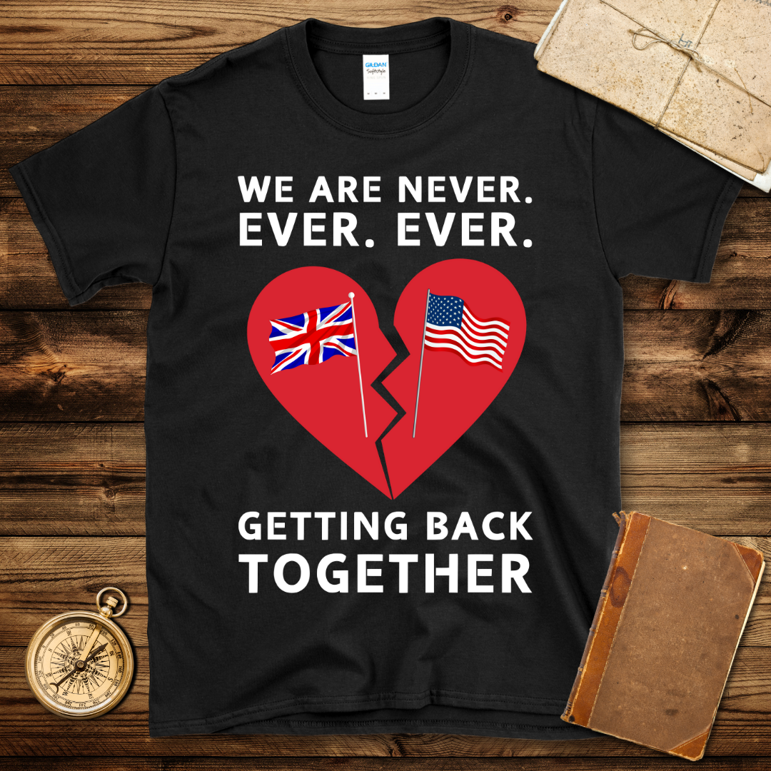 Never Getting Back Together T-Shirt