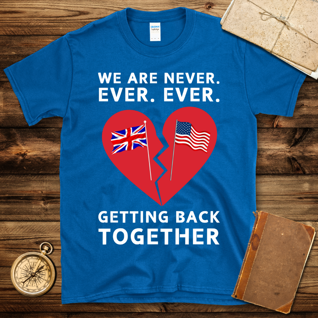 Never Getting Back Together T-Shirt