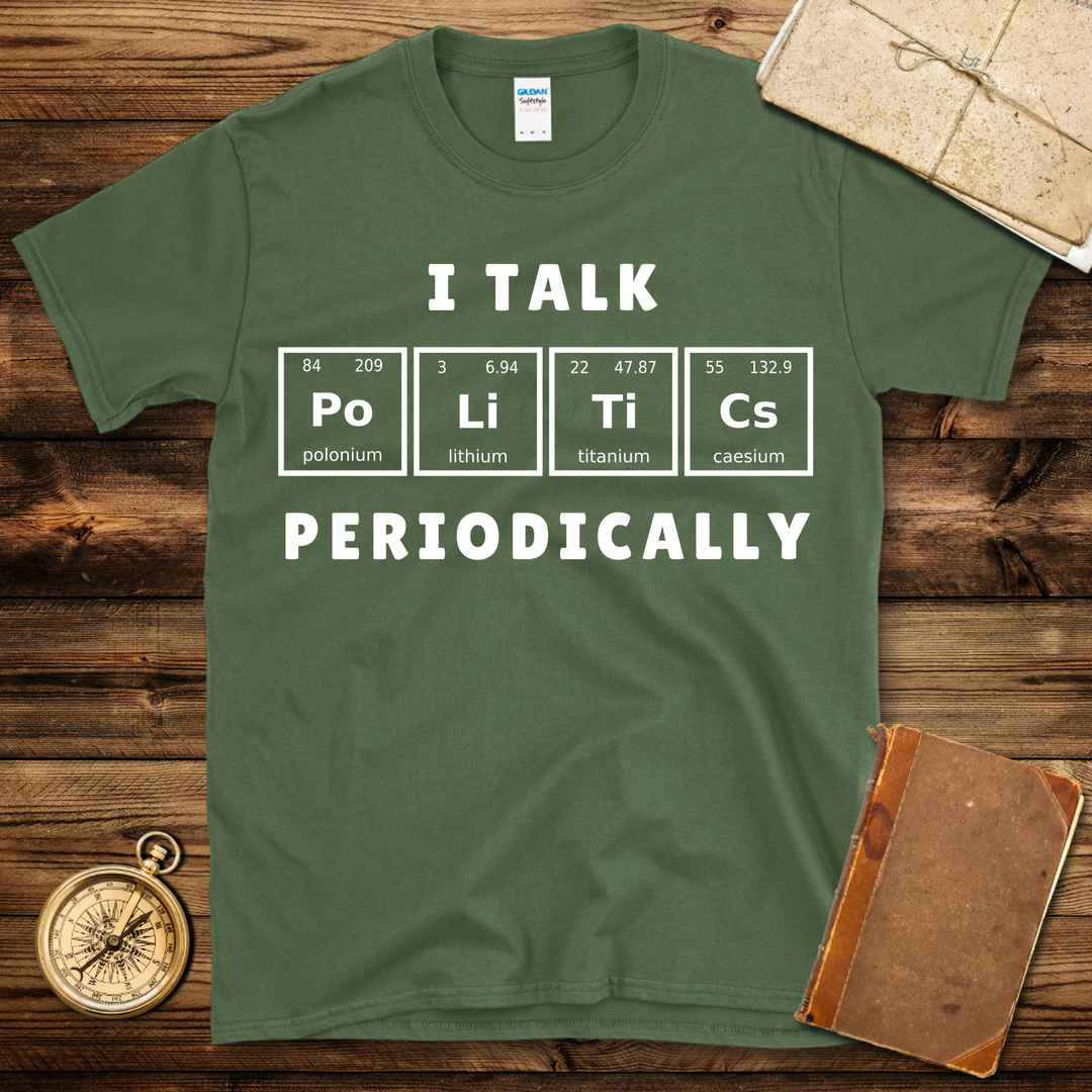 Politics Periodically T-Shirt