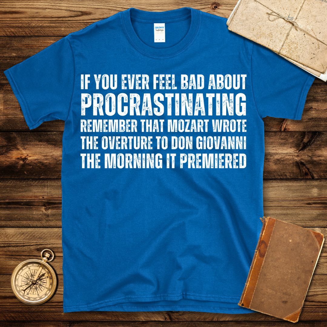 Procrastinating T-Shirt