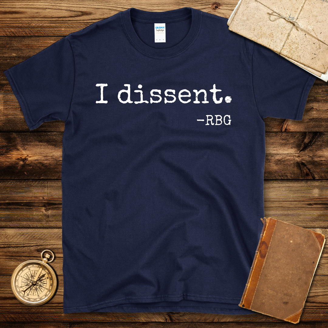 RBG I Dissent T-Shirt