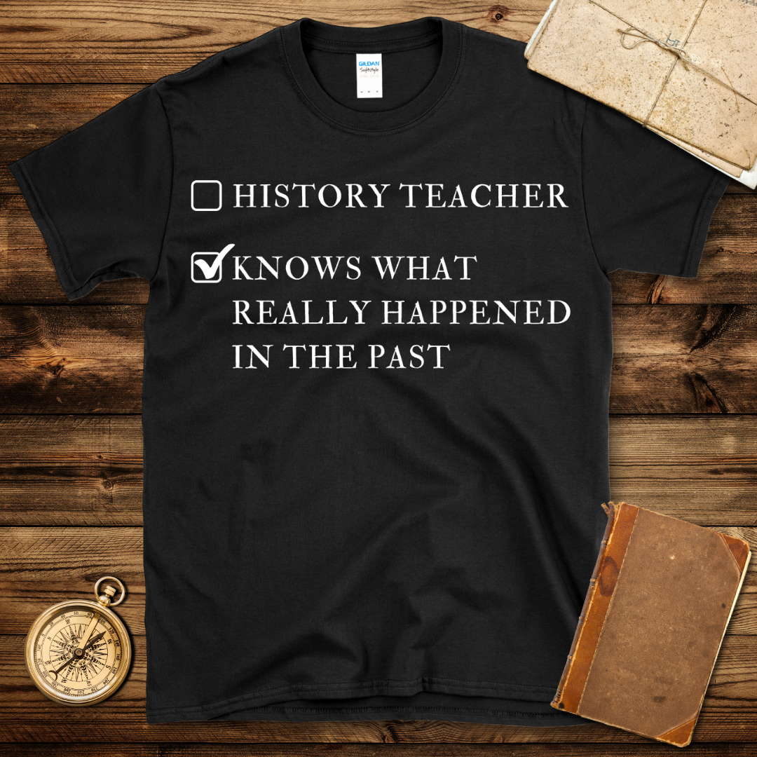 Knows What Happened In The Past T-Shirt