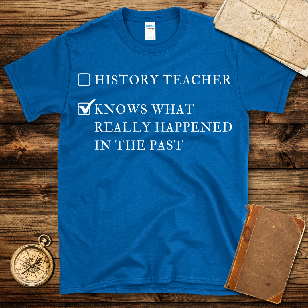 Knows What Happened In The Past T-Shirt