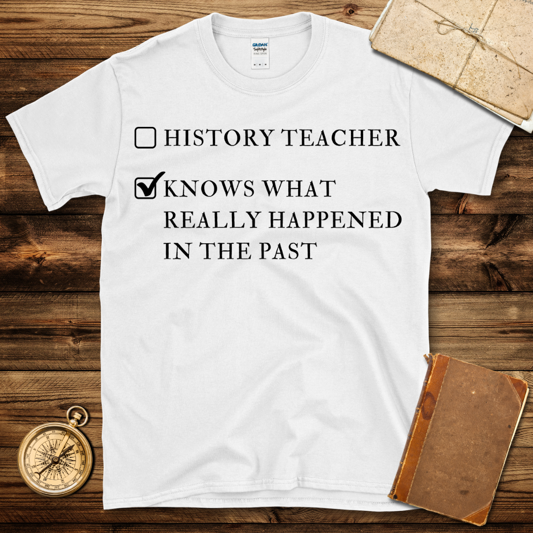 Knows What Happened In The Past T-Shirt