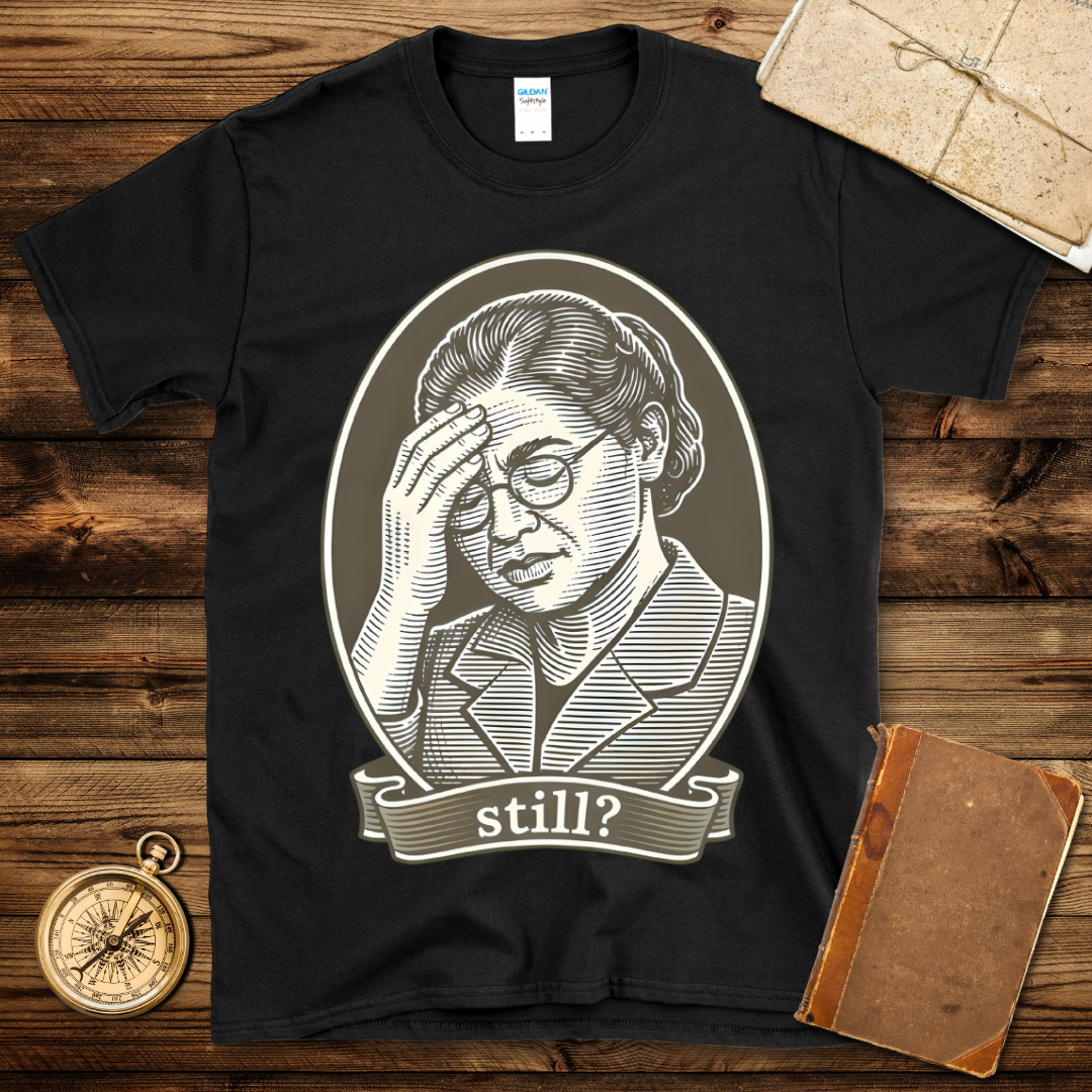 Rosa Parks Still? T-Shirt