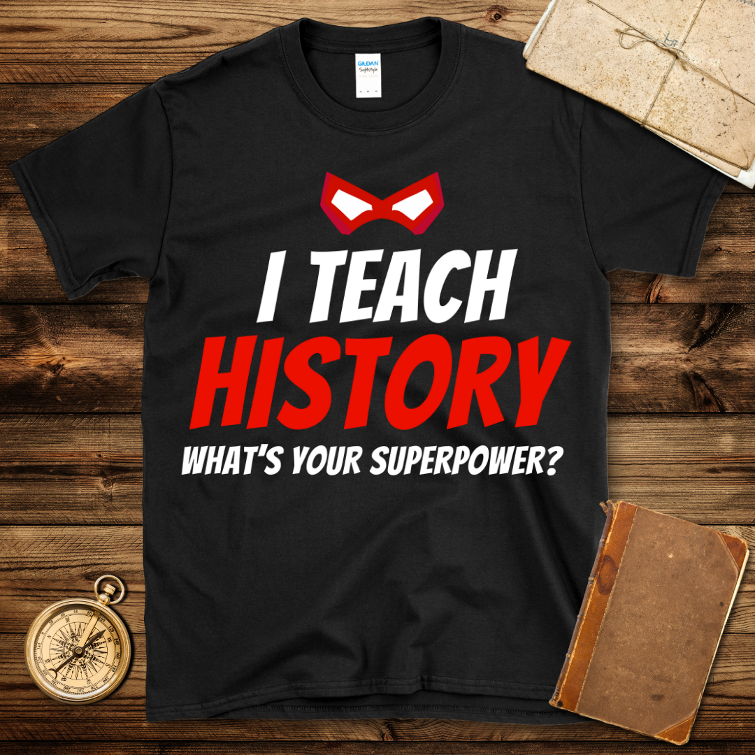 Super History Teacher T-Shirt