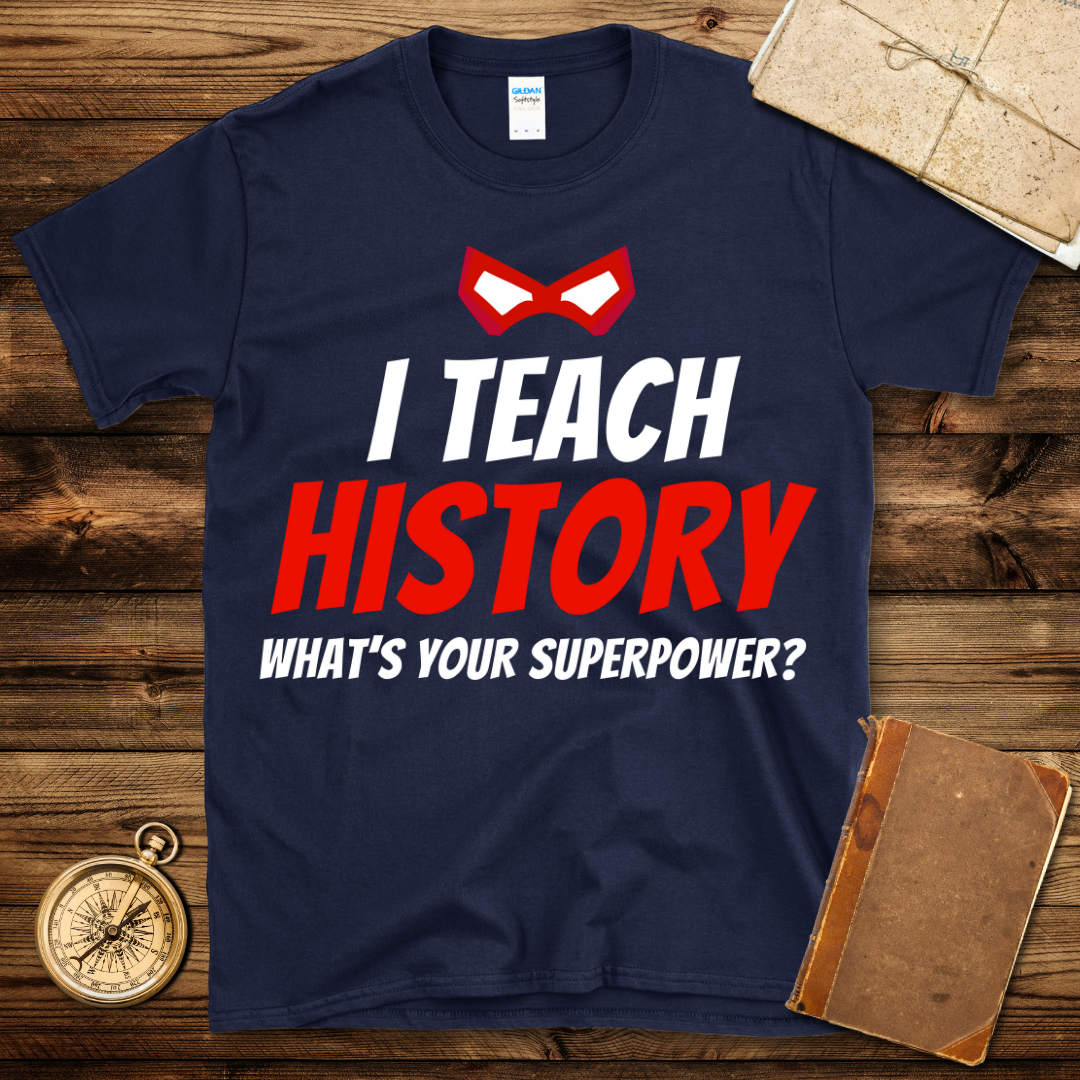 Super History Teacher T-Shirt