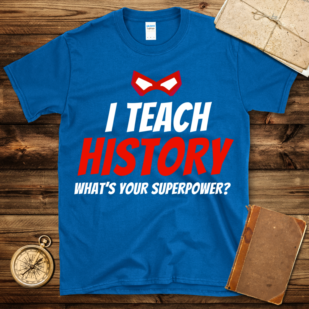 Super History Teacher T-Shirt