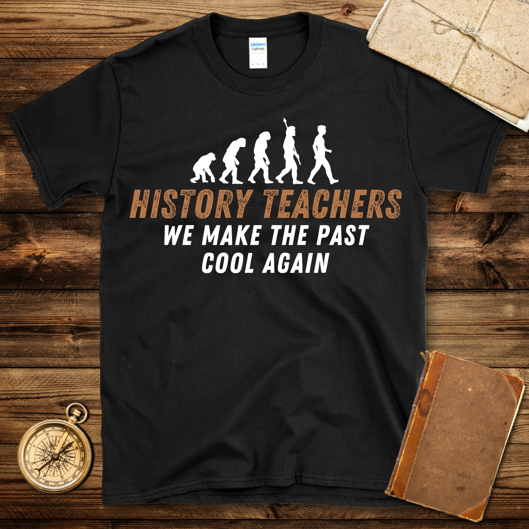 History Teacher Cool Again T-Shirt