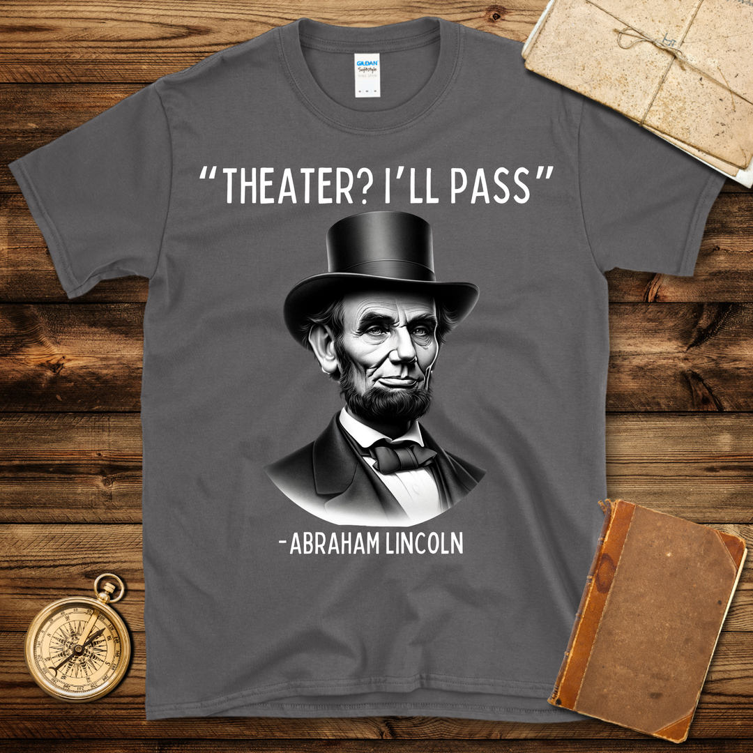 Lincoln Theater I’ll Pass T-Shirt