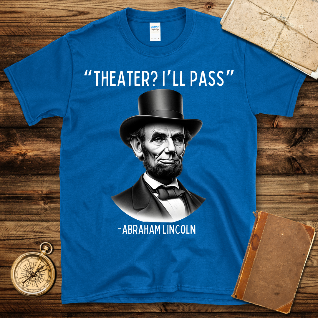 Lincoln Theater I’ll Pass T-Shirt