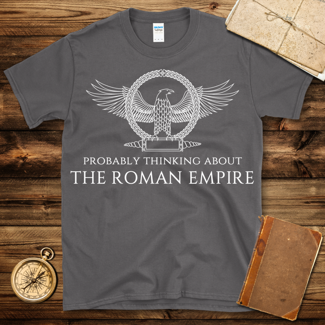 Thinking About The Roman Empire T-Shirt