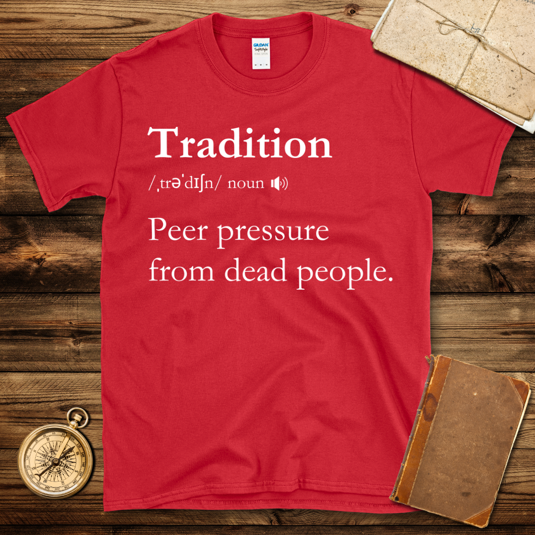 Tradition Definition T-Shirt